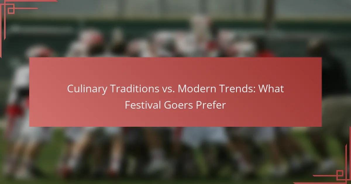 Culinary Traditions vs. Modern Trends: What Festival Goers Prefer