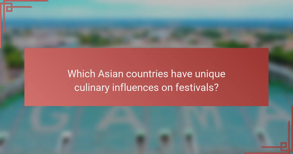 Which Asian countries have unique culinary influences on festivals?